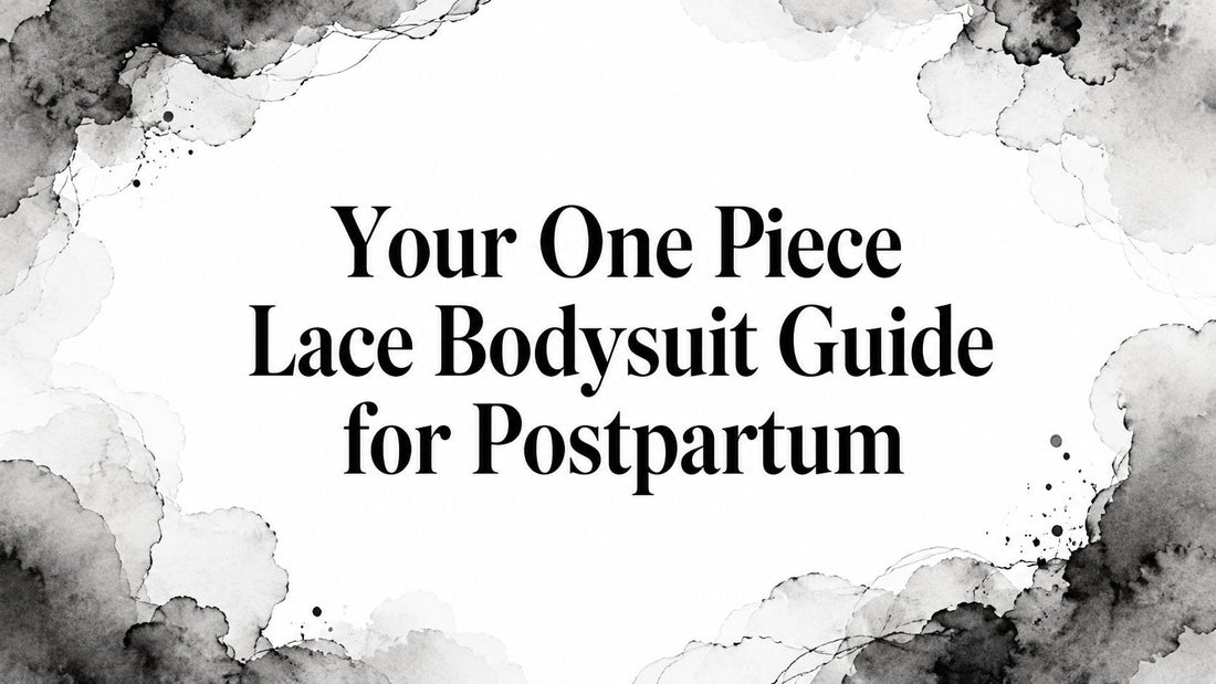 Your One Piece Lace Bodysuit Guide for Postpartum
